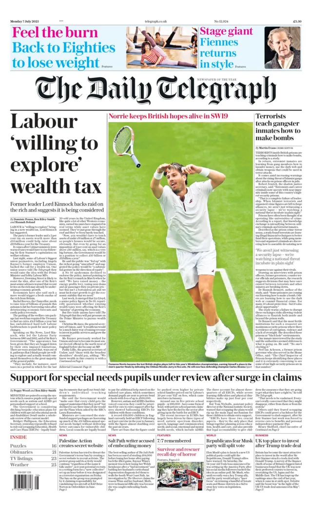 The Daily Telegraph front page features Labour's willingness to explore a wealth tax, alongside a story on the special needs review.
